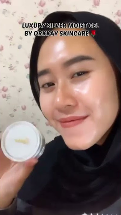 atasi wajah bruntusan, kering dengan Moist gel ORKKAY SKINCARE BPOM Halal