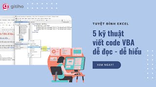 5 kỹ thuật viết code VBA dễ đọc, dễ hiểu và dễ chỉnh sửa cho người mới bắt đầu