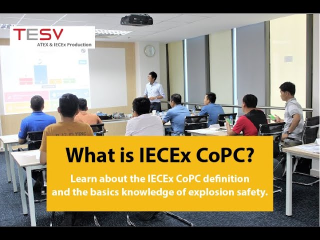 Kiến thức cơ bản về IECEx CoPC