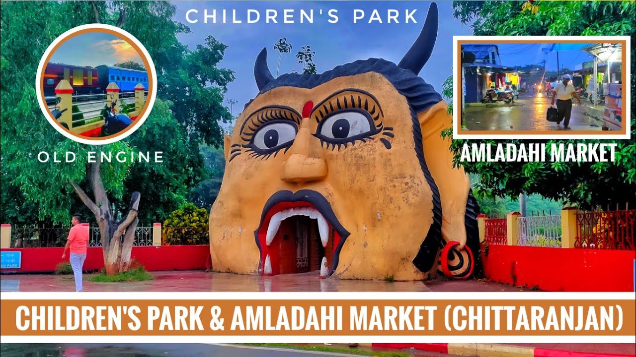Chittarajan Children's park | Amladahi market