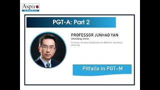 (ASPIRE Webinar) Pitfalls in PGT-M (Professor Junhao Yan)