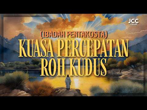 Kuasa Percepatan Roh Kudus | Ps. Albert T | JCC Cijantung