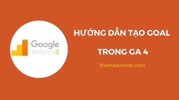 Cách cài Goals (mục tiêu) - chuyển đổi trong Google Analytics 4 (GA4) thông qua Google Tag Manager