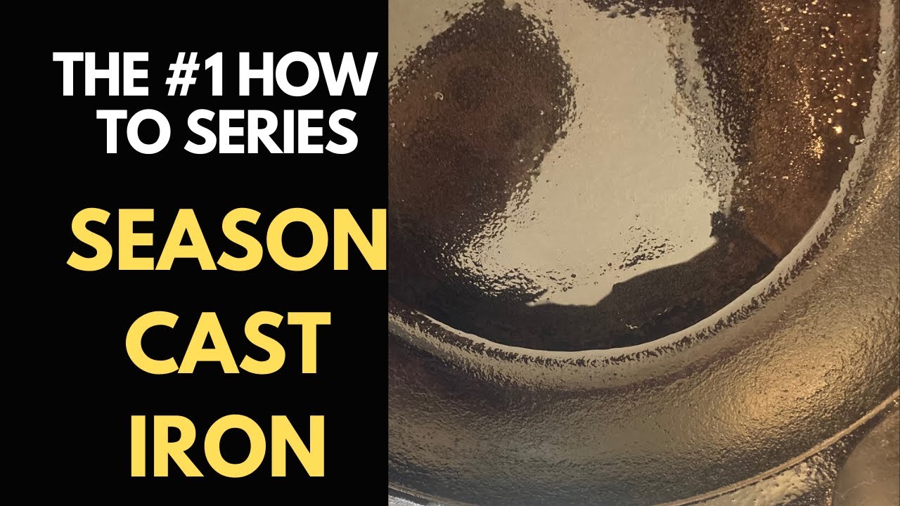 How To Season Cast Iron YouTube