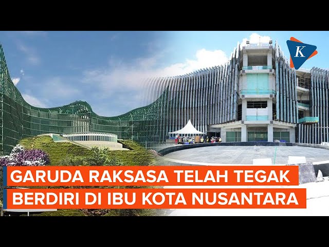 Wujud Kantor Presiden Berbentuk Garuda Raksasa di IKN class=