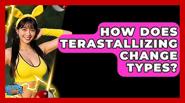 How Does Terastallizing Change Types? - The Trainers Guide