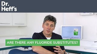 I don't want Fluoride toothpaste!