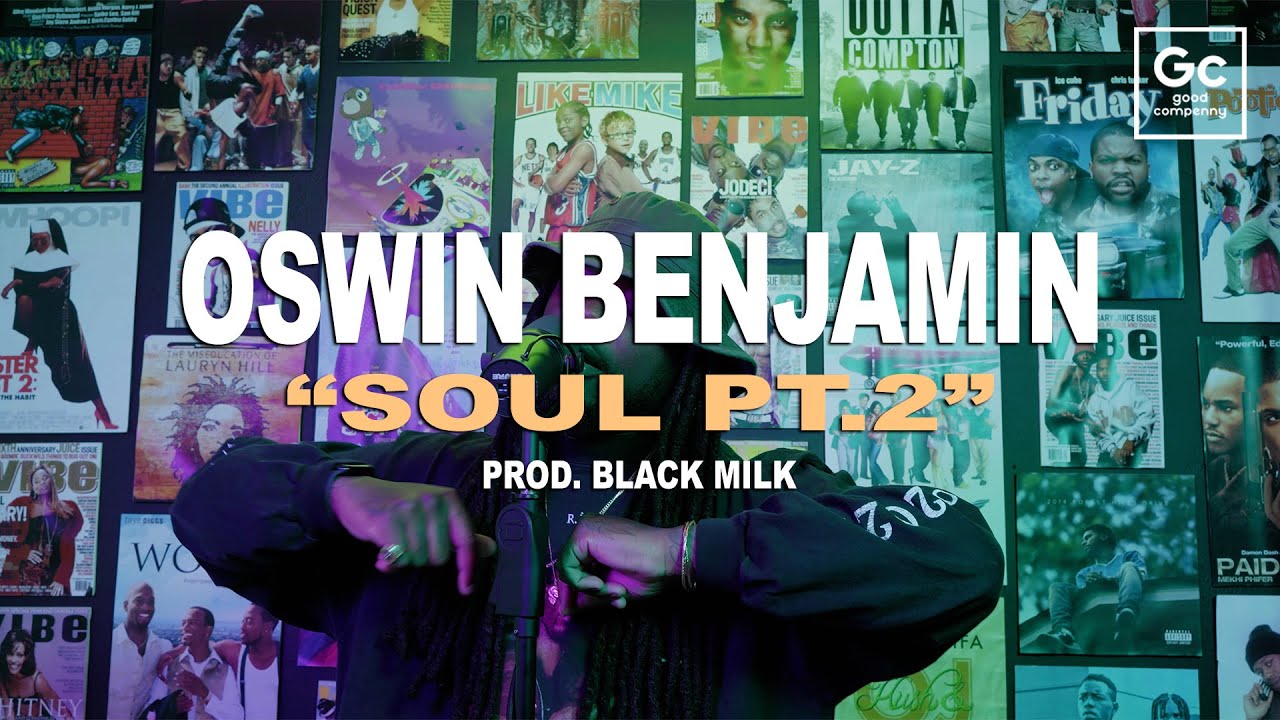 Oswin Benjamin - Soul Pt. 2 | GC PRESENTS: The Culture Wall - YouTube