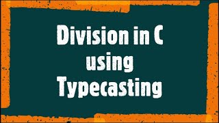 Program For Division using Typecasting in C || Tech DotTeach || Turbo c++