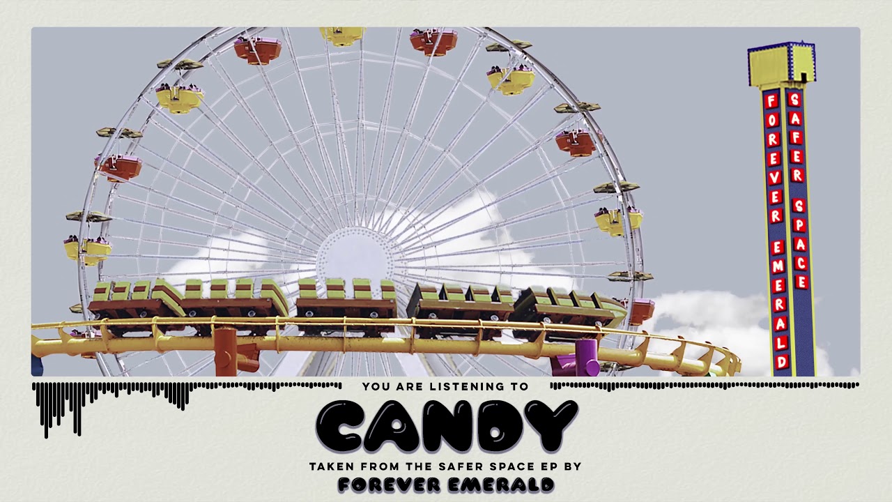 Forever Emerald - 'Candy' (Official Single Stream)