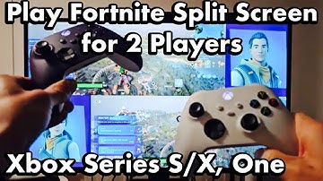 How to Play Fortnite in Split Screen for 2 Players on Same TV on Xbox Series S/X