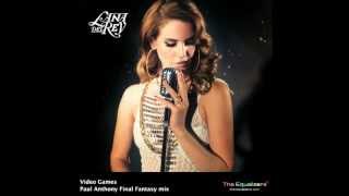 Lana Del Rey - Video Games (Paul Anthony Final Fantasy Mix)