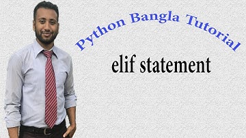 Python Bangla Tutorials 15 : elif statement