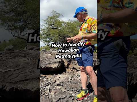 How to Identify Hawaiian Petroglyphs