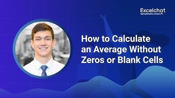 How to Calculate an Average Without Zeros or Blank Cells