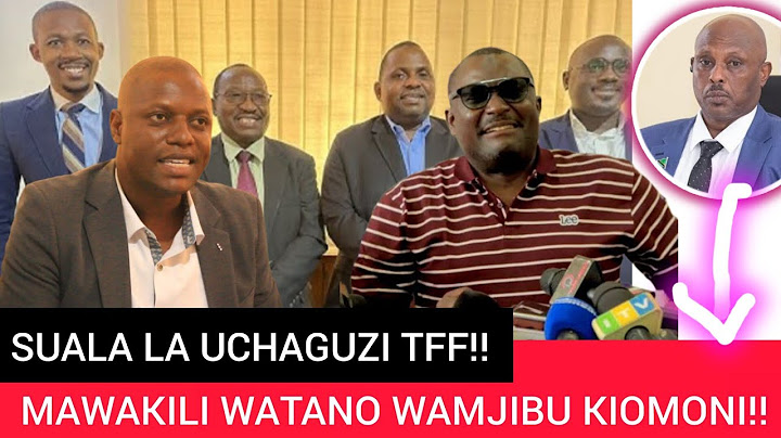MAWAKILI WATANO WAMLIPUA MKT WA UCHAGUZI TFF NI KISHOKA WATOA SIRI NZITO!!