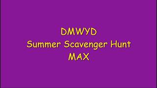 DMWYD - SUMMER SCAVENGER HUNT - MAX