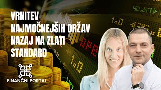 Vrnitev najmočnejših držav nazaj na zlati standard