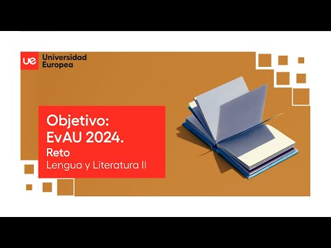 Objetivo EvAU 2024 – Reto Lengua Castellana y Literatura II