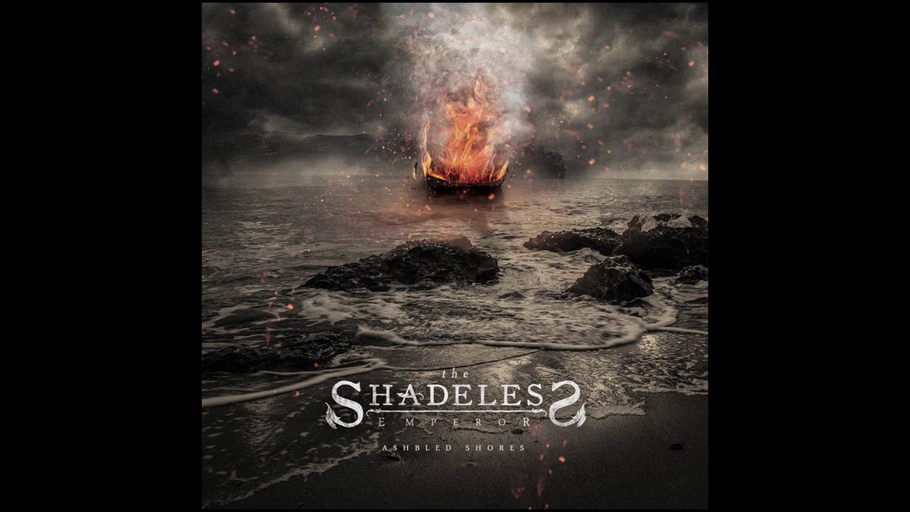 The Shadeless Emperor - Ashbled Shores (2017) HD
