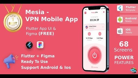 VPN Mobile App | UI Kit | Flutter | Figma FREE | Life Time Update | Mesia VPN