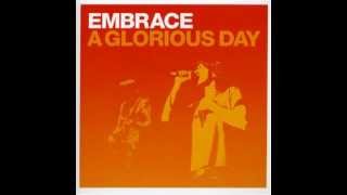 Embrace - A Glorious Day