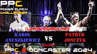 PPC 3 Underground: Karol Anuszkiewicz vs Patryk Jonczyk