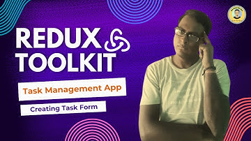 Redux Toolkit in Hindi #3 |  Creating Task Form for Task Management App with Redux Toolkit