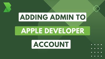 How to add an admin to your Apple Developer Account- A Step by Step Guide