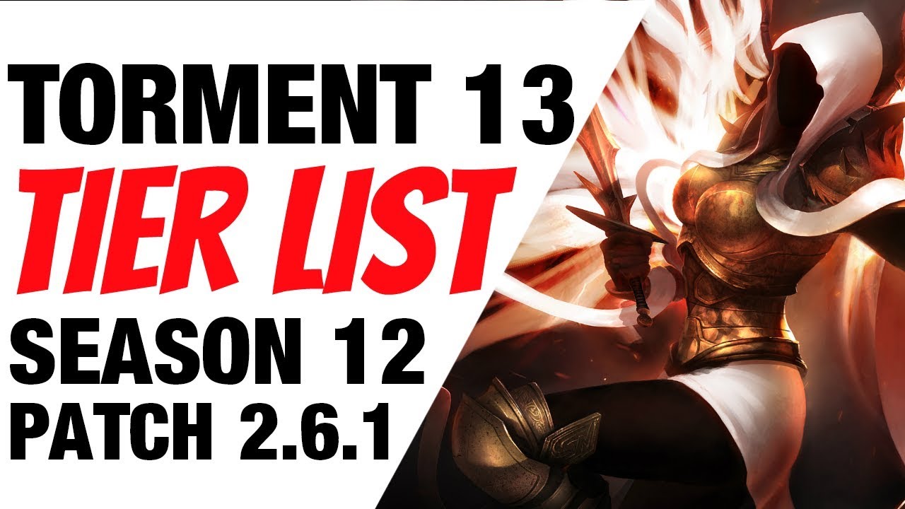 Diablo 3 Speed Tier List Season 12 Patch 2.6.1 T13 Builds  YouTube