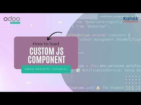 How to Load Custom JS Component into Odoo Registry | Odoo JavaScript Development Tutorial