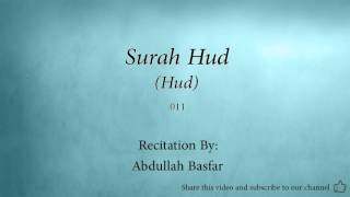 Surah Hud Hud   011   Abdullah Basfar   Quran Audio