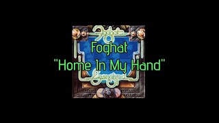 Foghat - Home In My Hand Hqwith Onscreen Lyrics