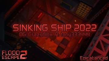 Sinking Ship 2022 [Insane] OG: Crazyblox, R: tony333444 | FE2CM