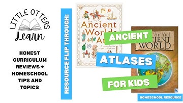 World Atlases for Homeschooling // Resource Flip Through // Homeschool Geography // Historical Atlas