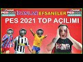 İCONLAR EFSANELER MYCLUB ! PES 2021 TOP AÇILIMI VİDEOSU !