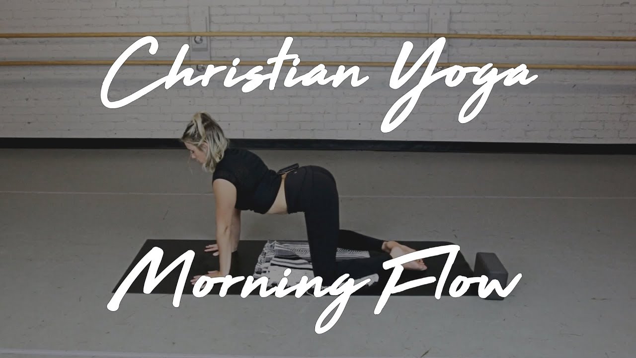 Christian Yoga Gentle Morning Flow - ChristiansDoYoga.com