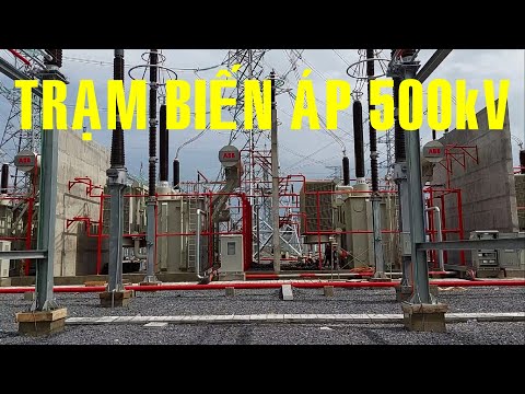 Video Trạm biến áp cao thế 500kV có gì | What does 500kV... - youtube