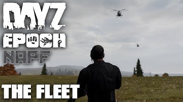 DayZ Epoch - NAPF - Episode 21 - The Fleet (Series Finale)
