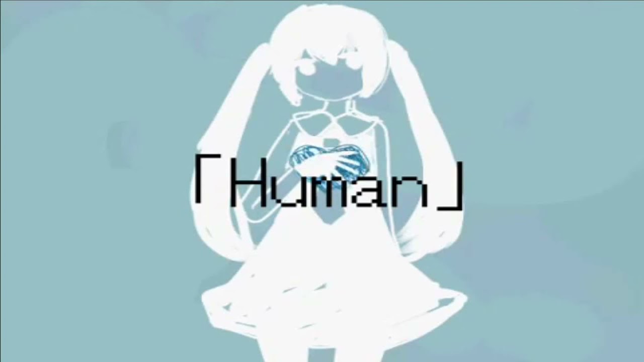 椎名もた】 「Human (colate remix)」 (feat. Hatsune Miku) - YouTube