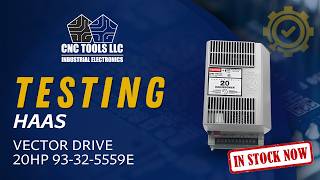 HAAS Vector Drive 20HP 93-32-5559E | New | In Stock | Tested by CNC Tools LLC