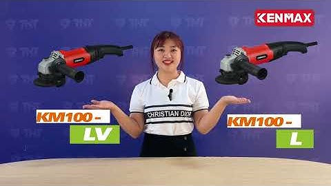 NÊN CHỌN KM100-L hay KM100-LV? BỘ ĐÔI MÁY MÀI GÓC ĐUÔI DÀI CỦA KENMAX POWER TOOLS