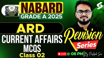 ARD Current Affairs for NABARD Grade A 2025 | ARD Current Affairs for NABARD 2025 by Pushpak Sir #2