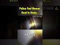 Police Find Woman Dead In Home… #bodycam #police #arrest #murder #shorts