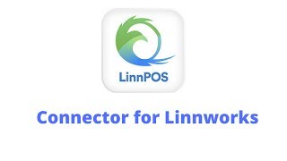 LinnPOS Connector for Linnworks | Getting started and application overview