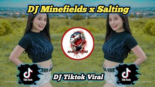 DJ Minefields x Salting Full Bass Terbaru Viral Tiktok