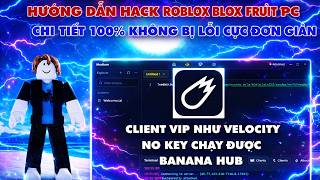 Hướng Dẫn Hack Roblox Trên PC Client Madium, Hack Blox Fruit Trên Pc Bằng Madium No Key Chạy Banana