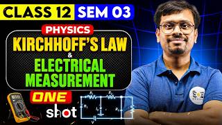 Kirchhoff's Law & Electrical Measurement | Class 12 Physics Semester 3 | WBCHSE | SOE Bangla Live! 🔥