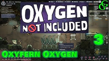 Oxygen Not Included -  Verdante -  Oxyfern Oxygen -  Part 3