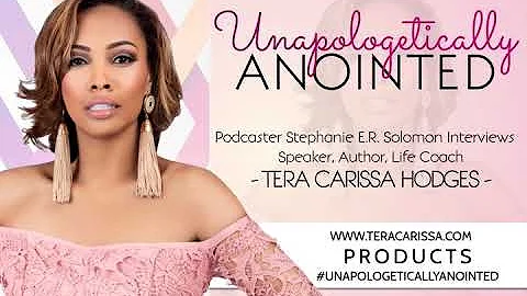 UnApologetically Anointed - Tera Carissa Hodges